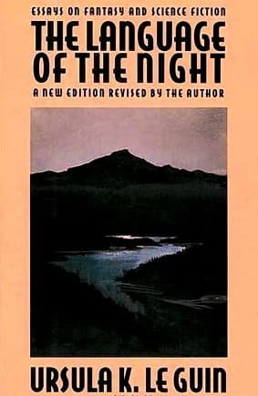 The Language of the Night: Essays on Fantasy and Science Fiction book cover