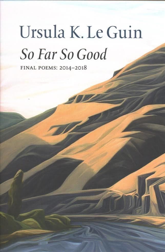 So Far So Good: Final Poems: 2014-2018 book cover