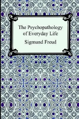 The Psychopathology of Everyday Life book cover