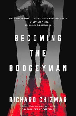 Becoming the Boogeyman