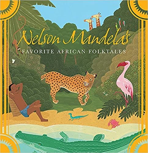 Nelson Mandela's Favorite African Folktales book cover