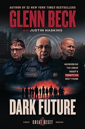 Dark Future: Uncovering the Great Reset's Terrifying Next Phase book cover