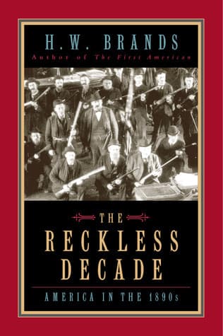 The Reckless Decade: America in the 1890s book cover