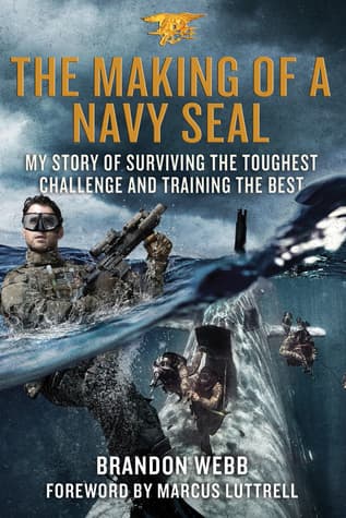 The Making of a Navy SEAL: My Story of Surviving the Toughest Challenge and Training the Best book cover