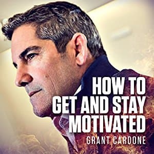 How to Get and Stay Motivated