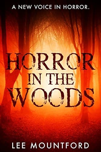 Horror in the Woods: Book 1 in the Extreme Horror Series book cover