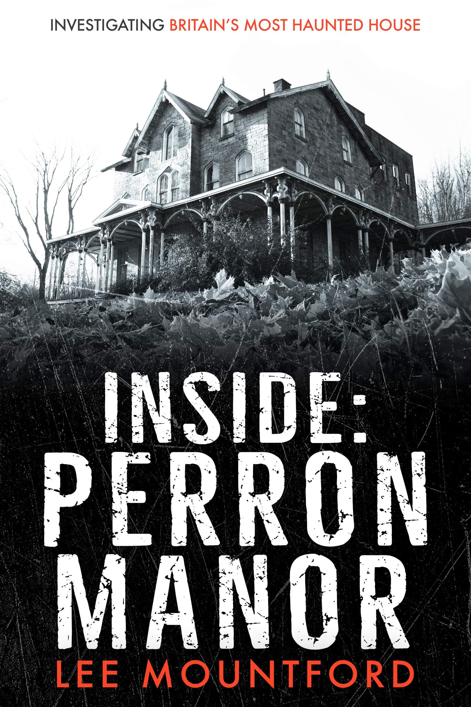 Inside Perron Manor: Investigating Britain's Most Haunted House book cover