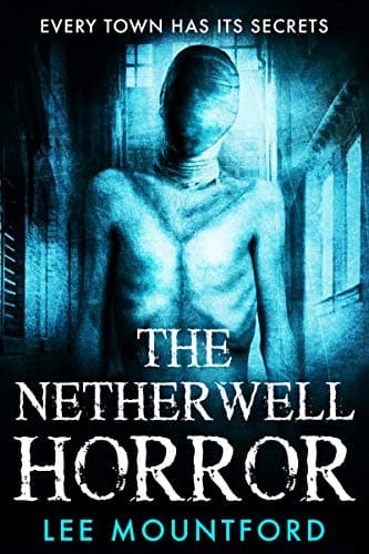 The Netherwell Horror: Book 3 in the Extreme Horror Series book cover