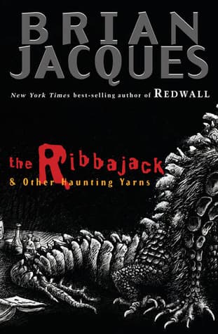 The Ribbajack: and Other Haunting Yarns book cover