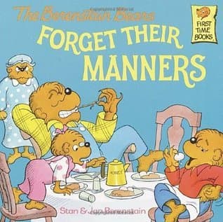The Berenstain Bears Forget Their Manners book cover