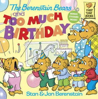 The Berenstain Bears and Too Much Birthday book cover