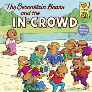 The Berenstain Bears and the In-Crowd book cover