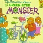 The Berenstain Bears and the Green-Eyed Monster book cover