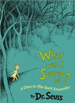 What Was I Scared Of? book cover