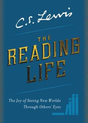 The Reading Life: The Joy of Seeing New Worlds Through Others' Eyes book cover