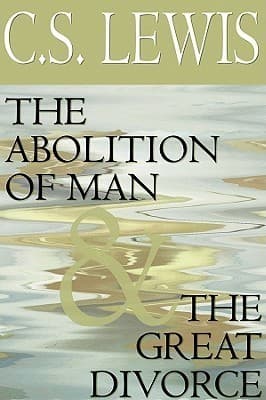 The Abolition of Man & The Great Divorce book cover
