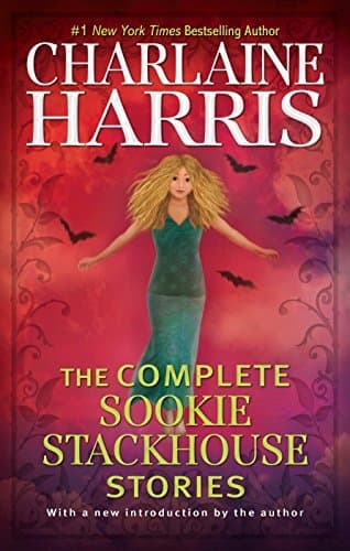 The Complete Sookie Stackhouse Stories book cover