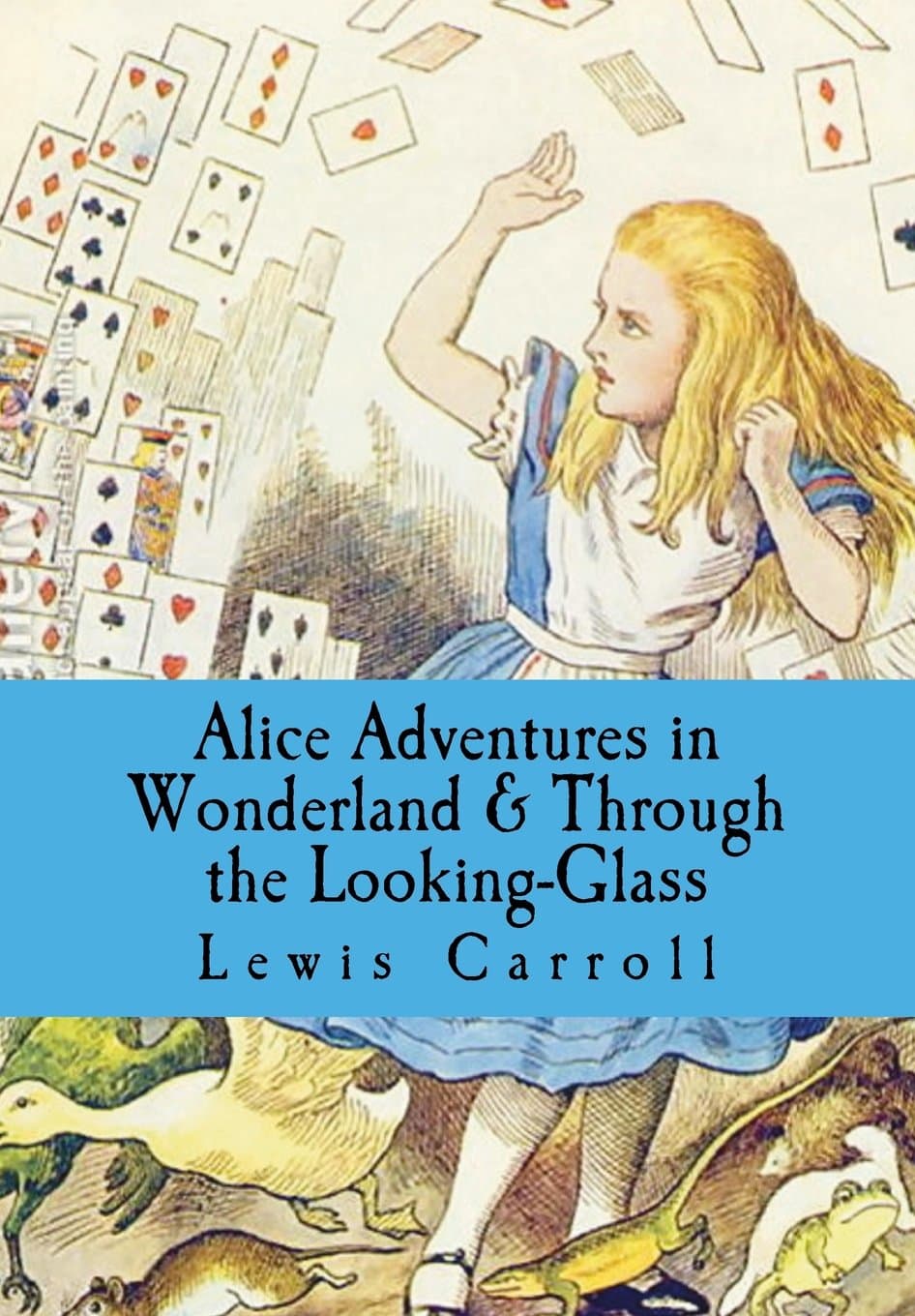 Alice’s Adventures in Wonderland / Through the Looking-Glass book cover