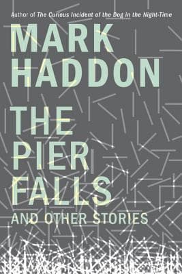 The Pier Falls: And Other Stories book cover