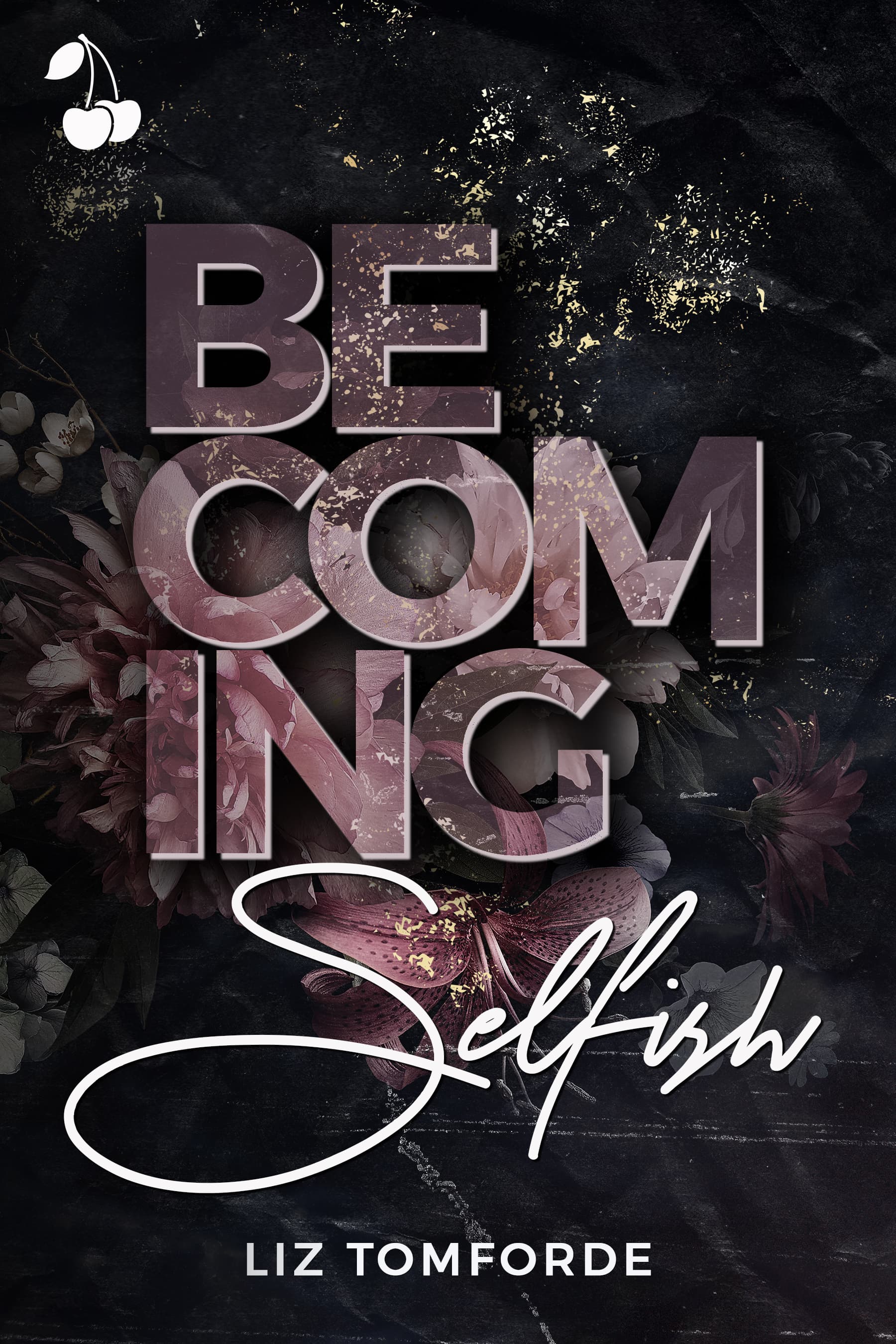 Becoming Selfish book cover