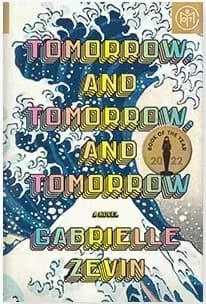 Tomorrow, and Tomorrow, and Tomorrow book cover