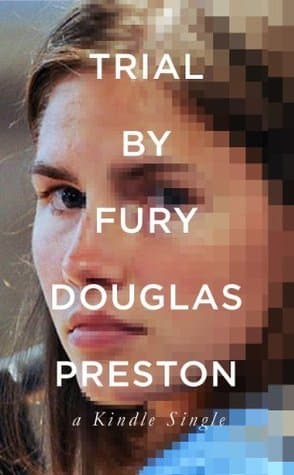 Trial by Fury: Internet Savagery and the Amanda Knox Case book cover