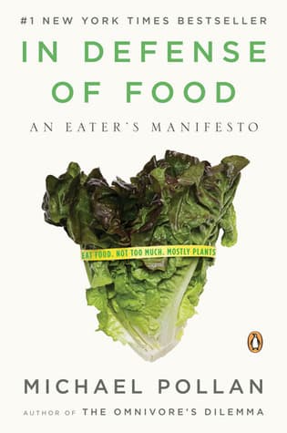 In Defense of Food: An Eater's Manifesto book cover