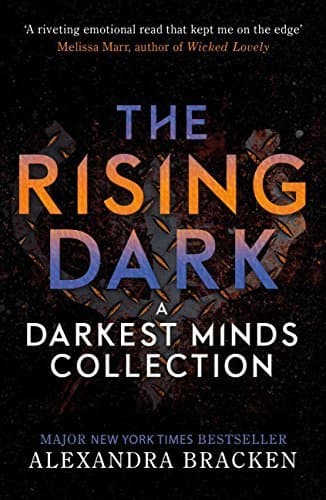 The Rising Dark: A Darkest Minds Collection book cover