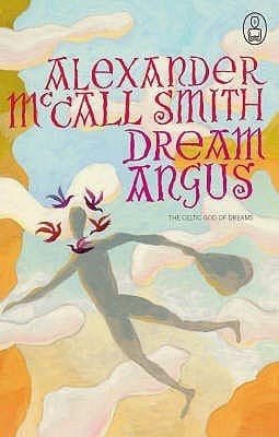 Dream Angus: The Celtic God of Dreams book cover