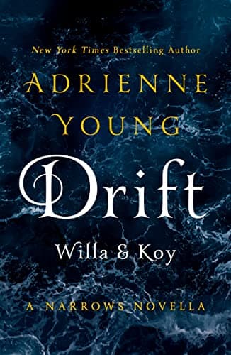 Drift: Willa & Koy: A Narrows Novella