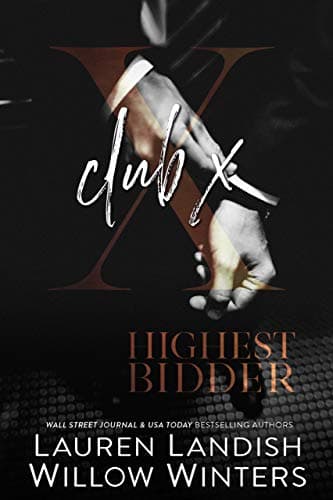 Club X: Prequel to Highest Bidder Series book cover