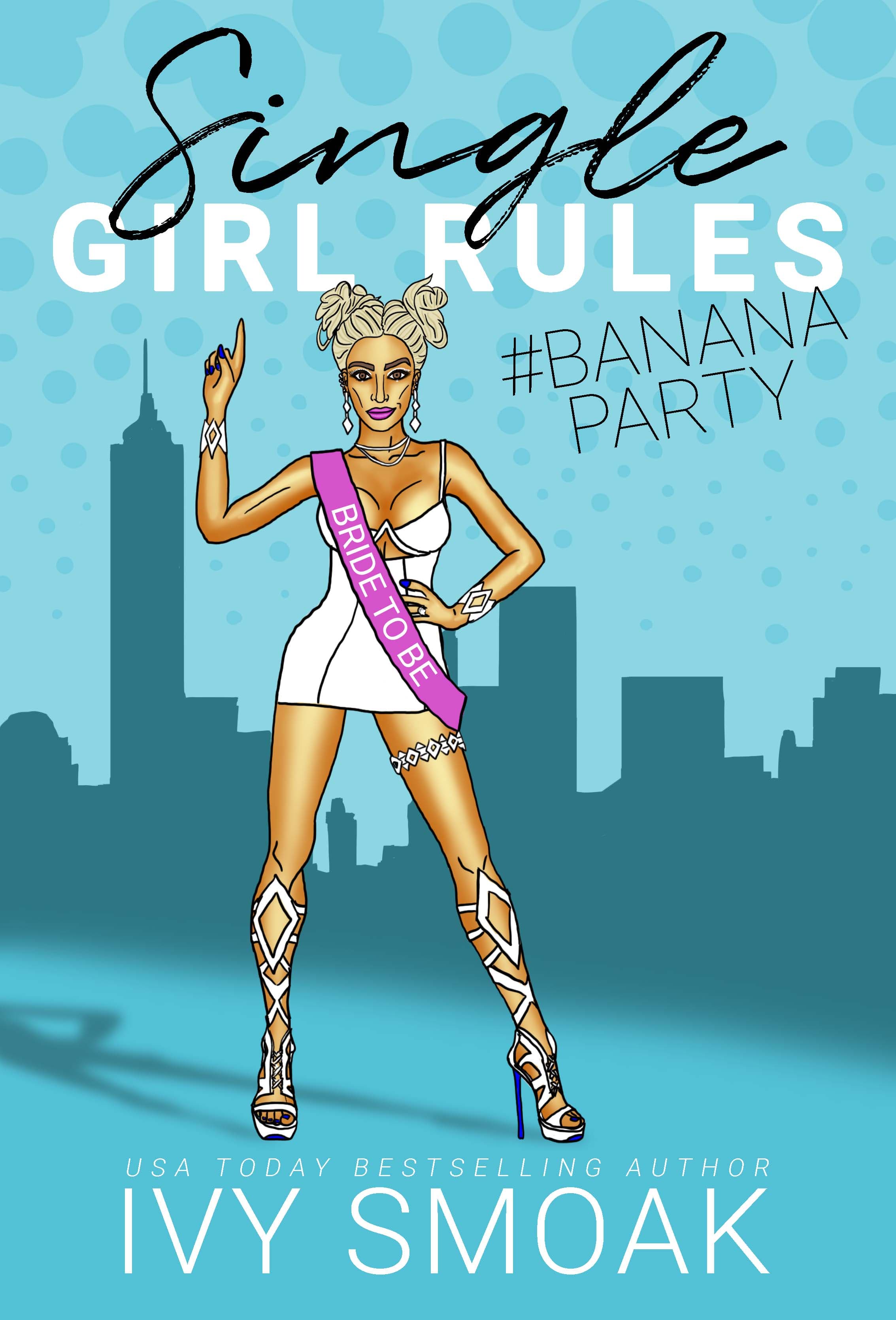 Single Girl Rules #BananaParty book cover