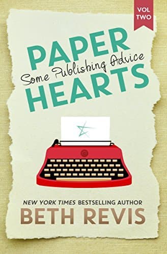 Paper Hearts, Volume 2: Some Publishing Advice book cover