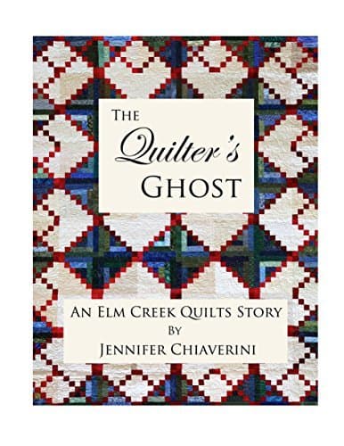 The Quilter's Ghost: An Elm Creek Quilts Story book cover