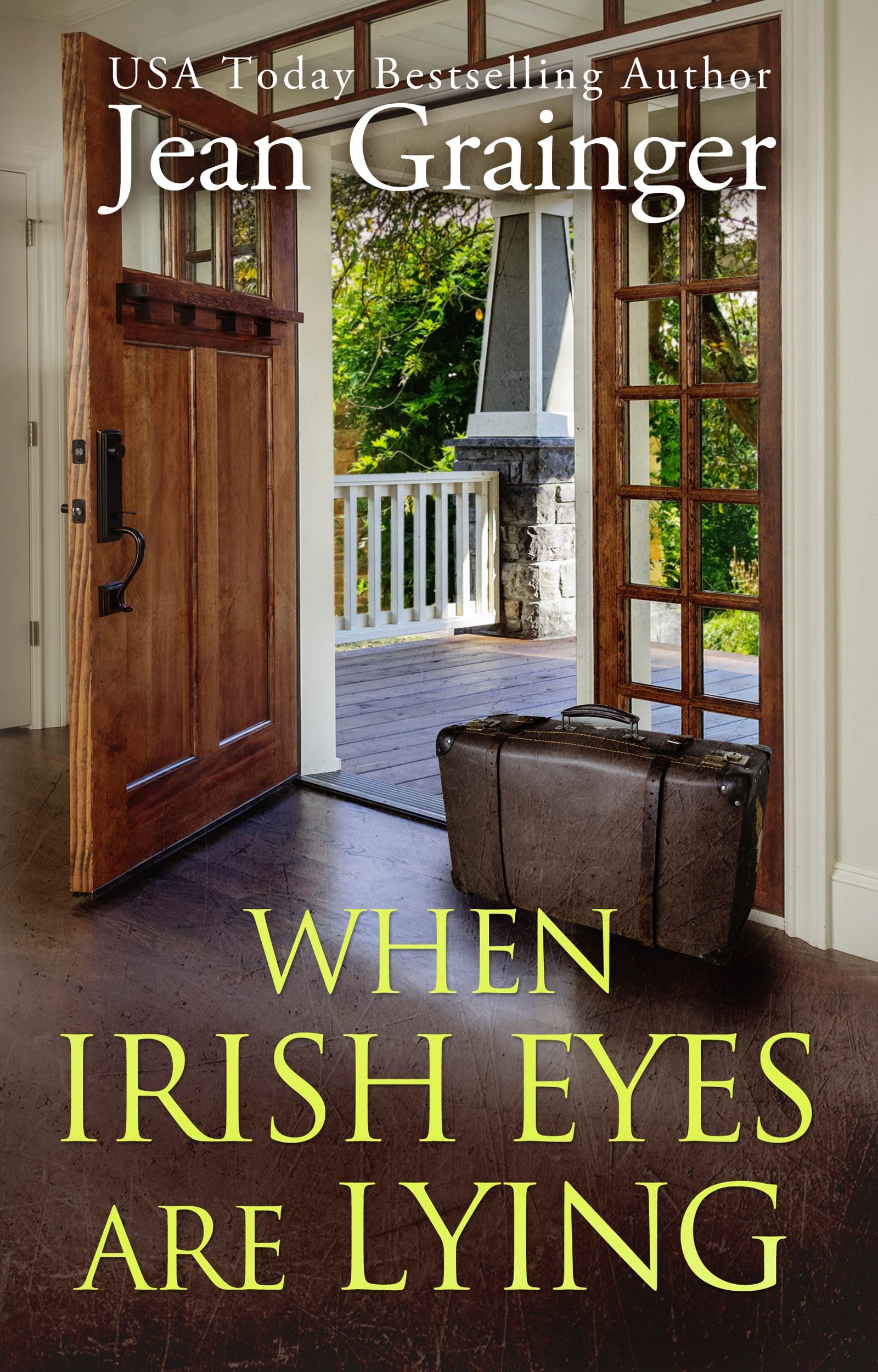 When Irish Eyes Are Lying: The Kilteegan Bridge Story - Book 4