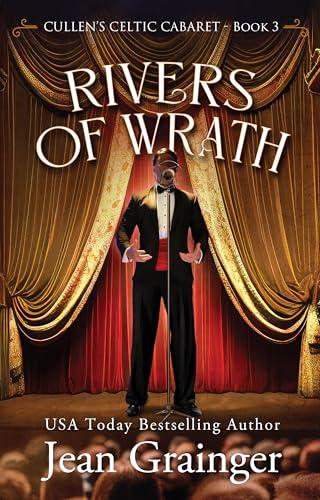 Rivers of Wrath: Cullen's Celtic Cabaret - Book 3