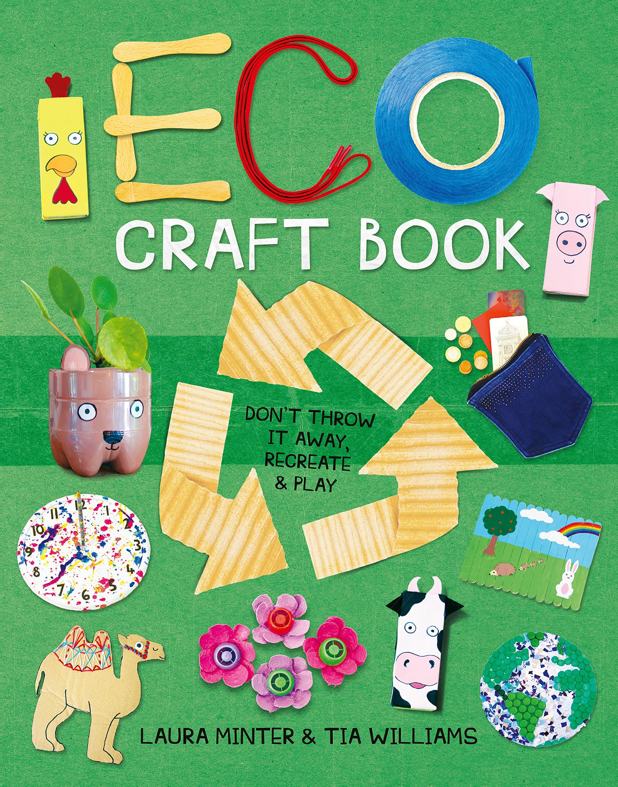 Eco Craft Book: Don't Throw It Away, Recreate and Play book cover