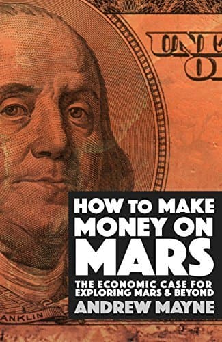 How to Make Money on Mars: A Guide to Martian Economics book cover