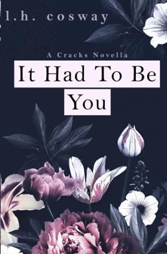 It Had To Be You: A Cracks Novella book cover