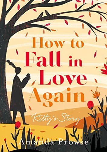 How to Fall in Love Again: Kitty’s Story book cover