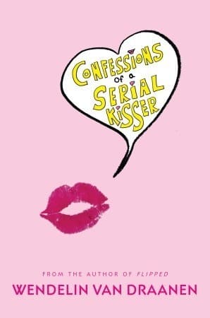 Confessions of a Serial Kisser book cover