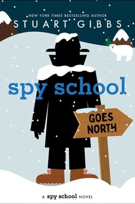 Spy School Goes North book cover