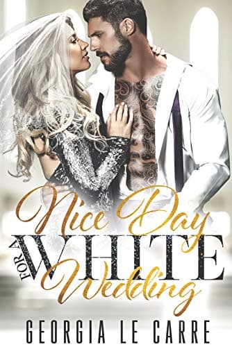 Nice Day For A White Wedding book cover