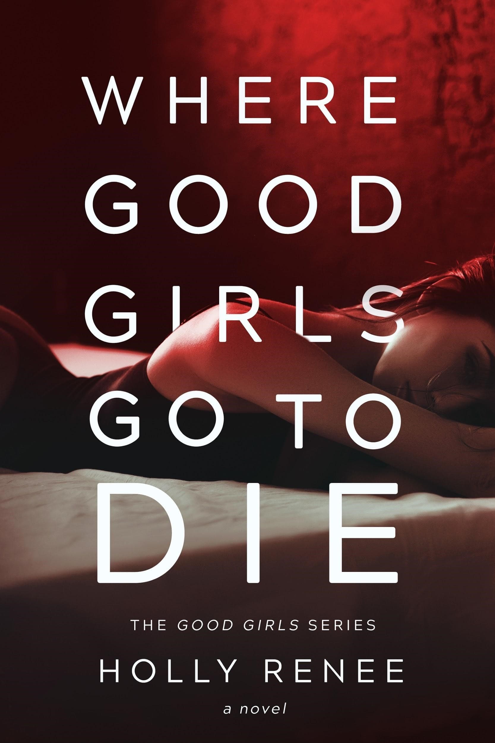 Where Good Girls Go To Die book cover