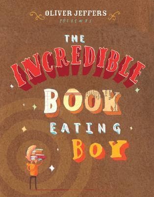 The Incredible Book Eating Boy book cover