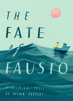 The Fate of Fausto: A Painted Fable book cover