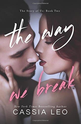 The Way We Break