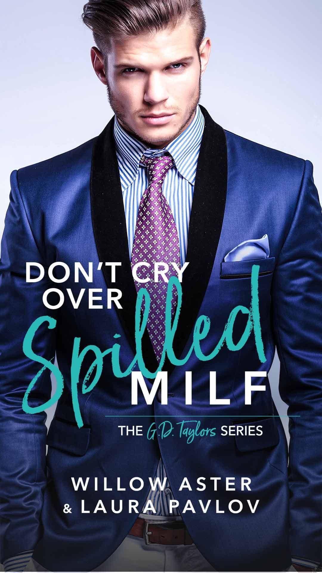 Don't Cry Over Spilled MILF