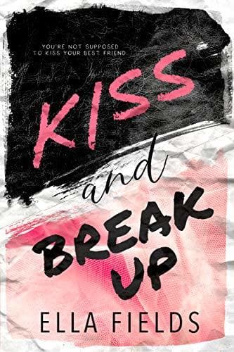 Kiss and Break Up