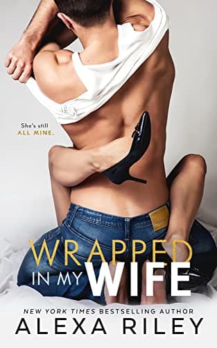 Wrapped In My Wife book cover